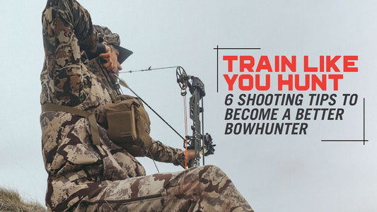 Train Like You Hunt: 6 Shooting Tips to Become a Better Bowhunter